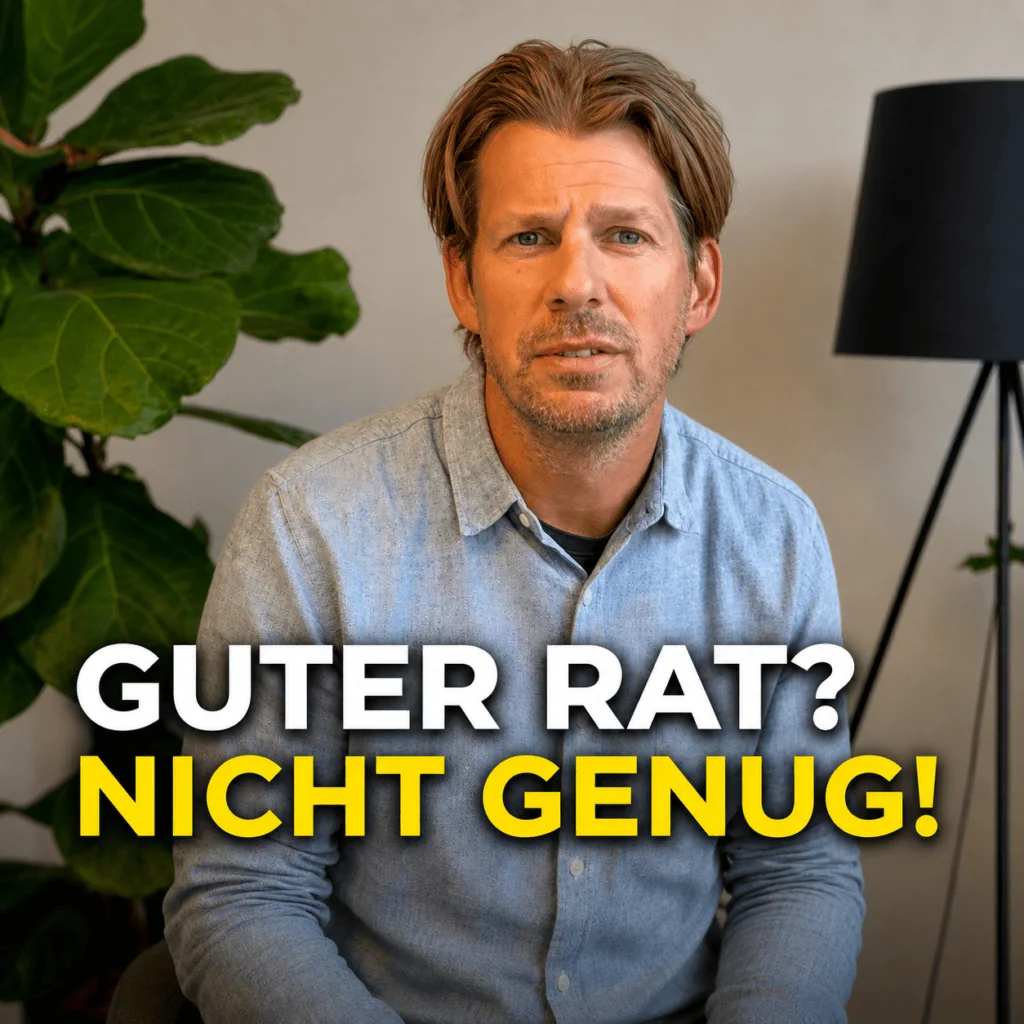 Guter Rat ist oft nicht genug